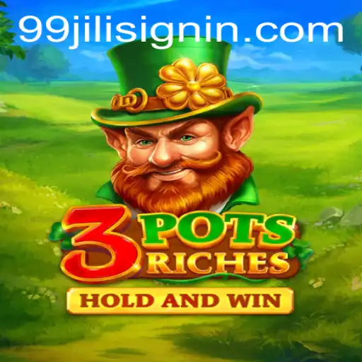 Explore the Thrilling World of 3potsRiches at 99JILI.COM