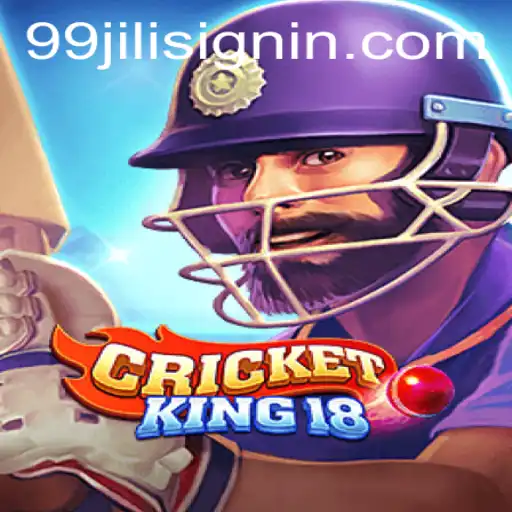 CricketKing18 and 99JILI.COM: A Comprehensive Guide
