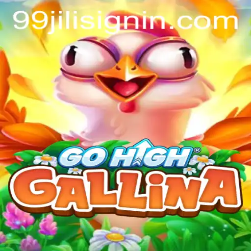 Exploring the New Game Phenomenon: GoHighGallina and 99JILI.COM
