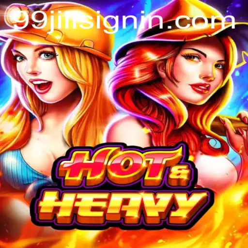 Exploring the Thrills of HotHeavy: A Game by 99JILI.COM