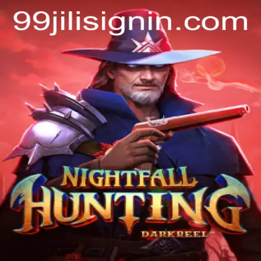 Exploring NightfallHunting: An Immersive Gaming Experience with 99JILI.COM